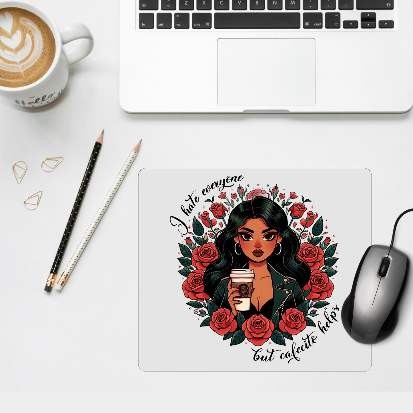 I Hate Everyone but Cafecito Helps Mouse Pad