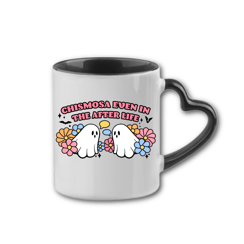 Chismosa Even in the Afterlife Mug