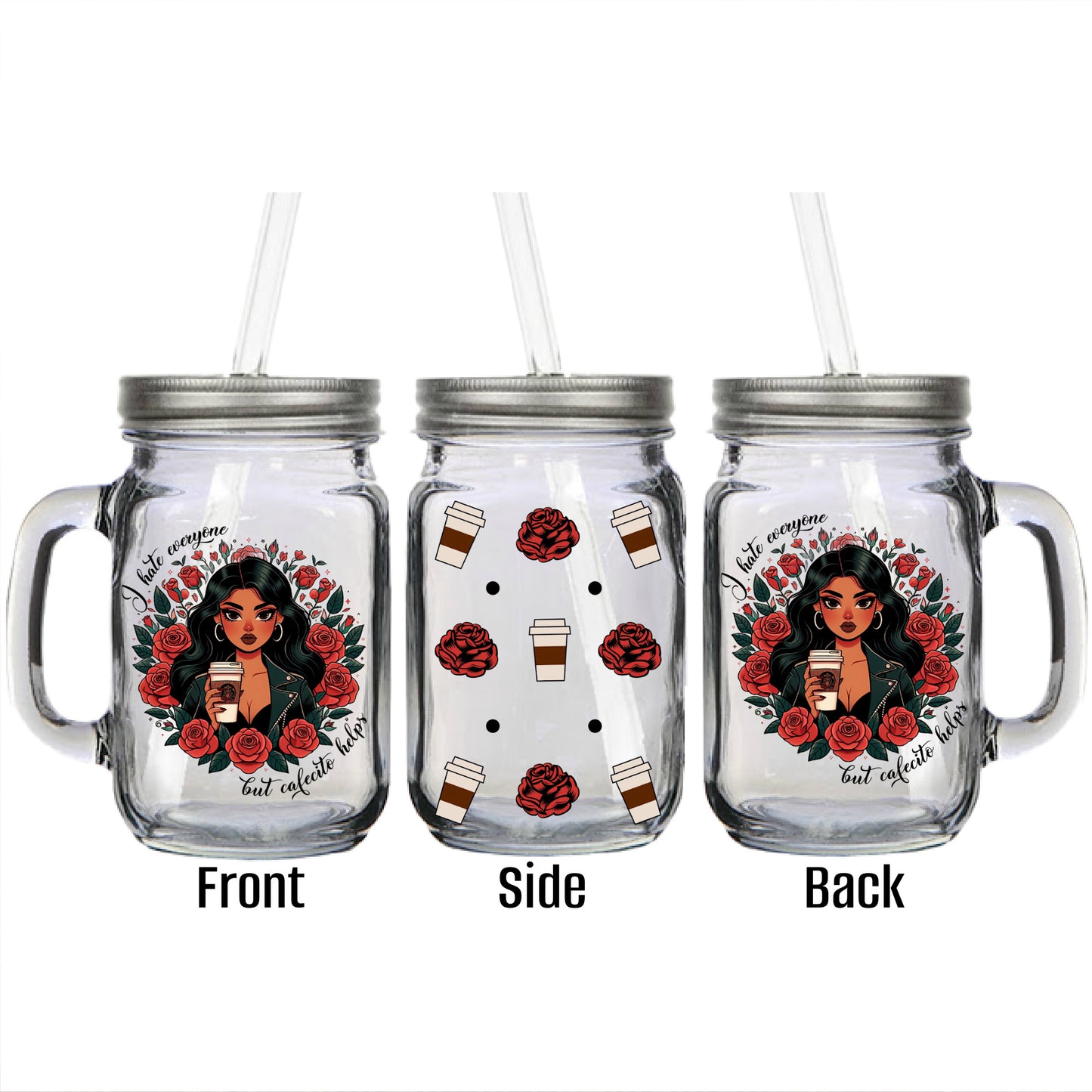 I hate Everyone but Cafecito Helps Mason Jar Mugs