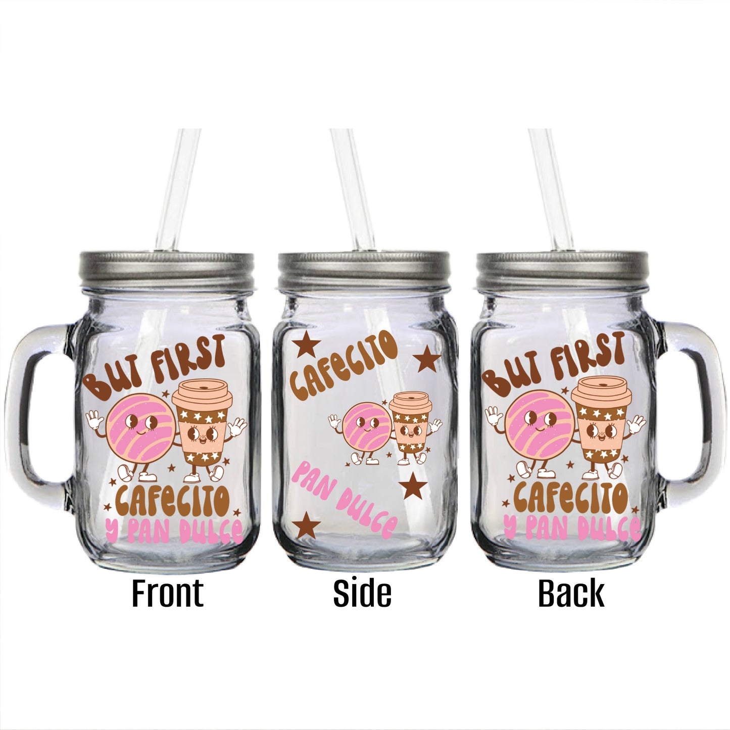 But First First Cafecito Y Pan Dulce Mason Jar Mugs