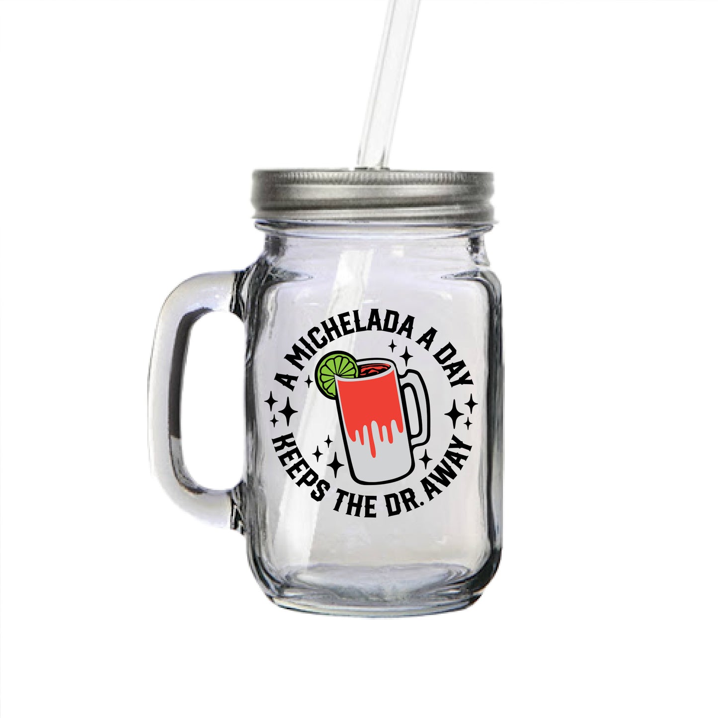 Michelada A Day Mason Jar Mug