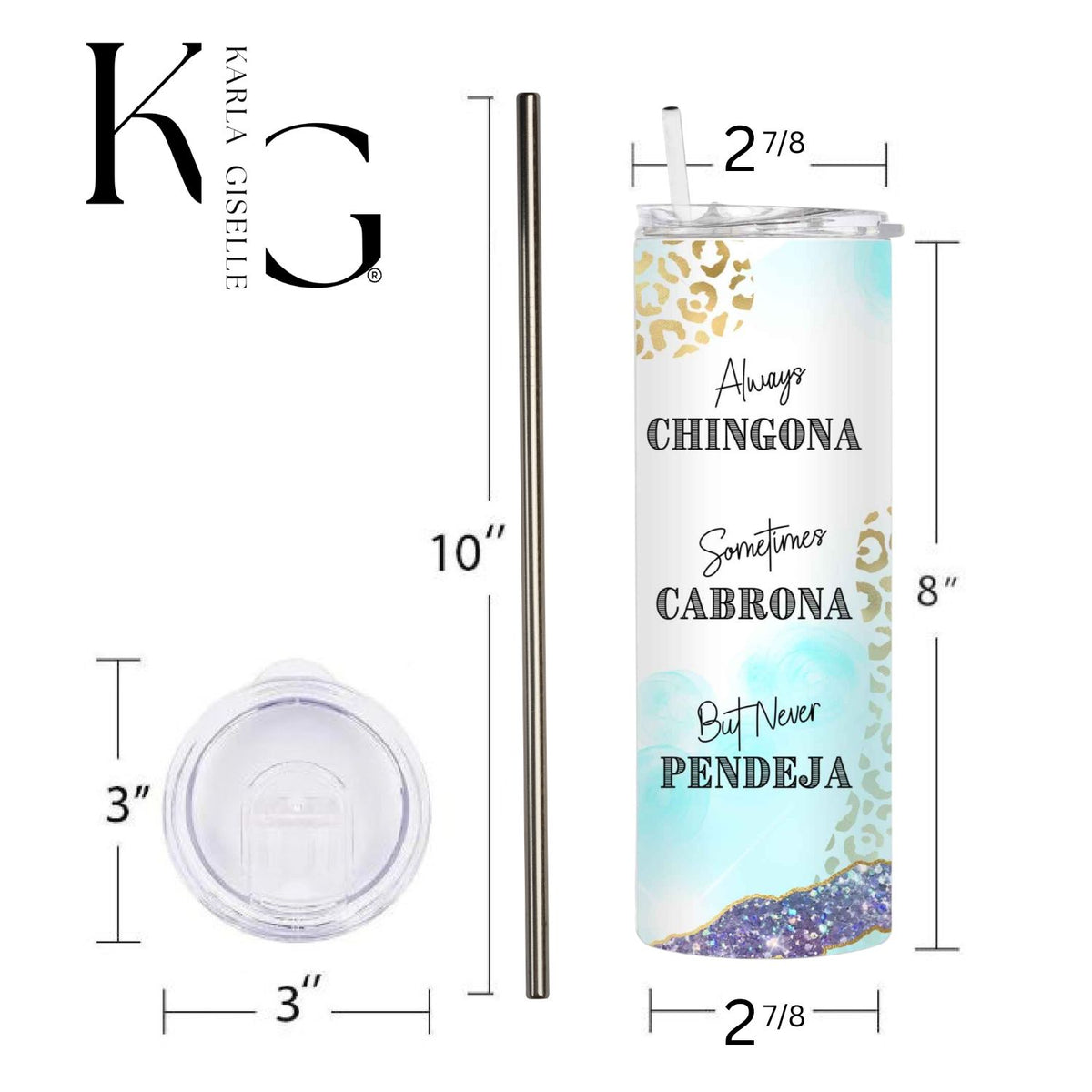 Chingona Every Damn Day 20 oz Tumbler
