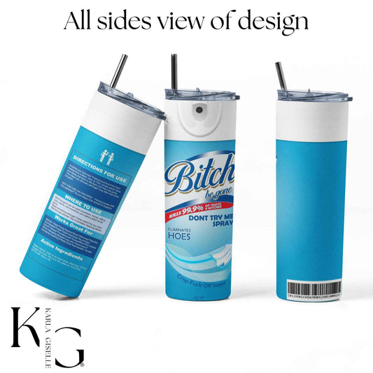 Be Gone 20oz Tumbler