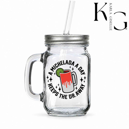 Michelada A Day Mason Jar Mug