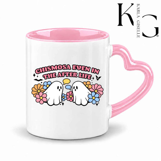 Chismosa Even in the Afterlife Mug