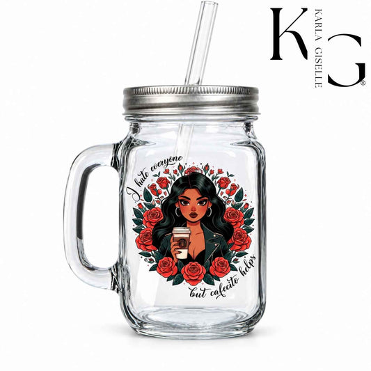 I hate Everyone but Cafecito Helps Mason Jar Mugs