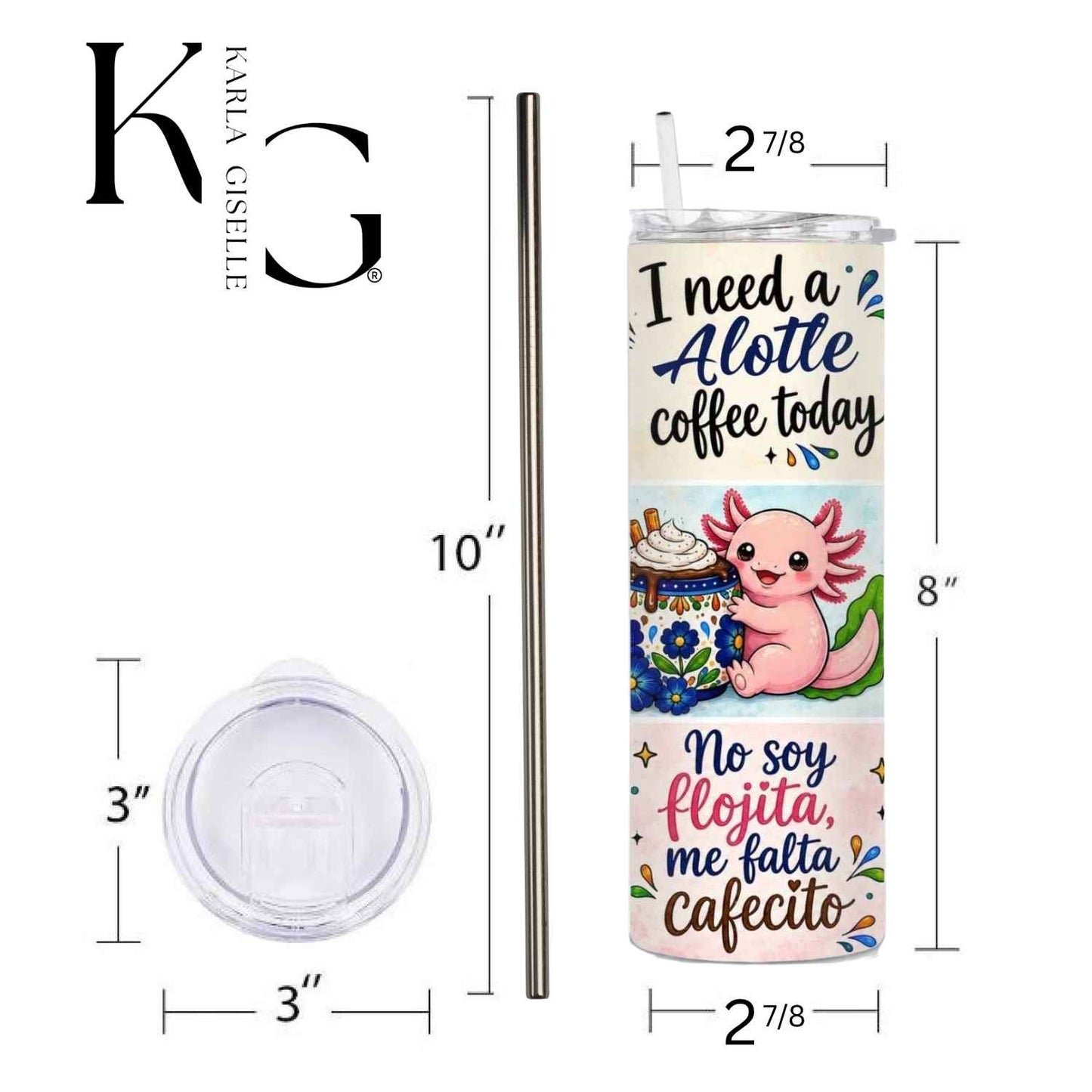 Cafecito y Buena Vibra Axolotl 20 oz Tumbler