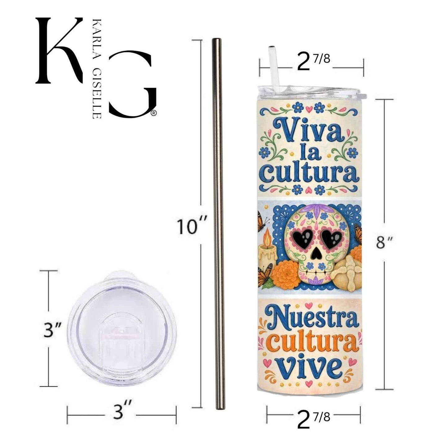 Viva la Cultura, Orgullosa de Mis Raíces 20 oz Tumbler