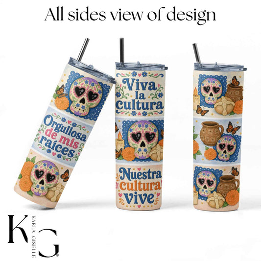 Viva la Cultura, Orgullosa de Mis Raíces 20 oz Tumbler