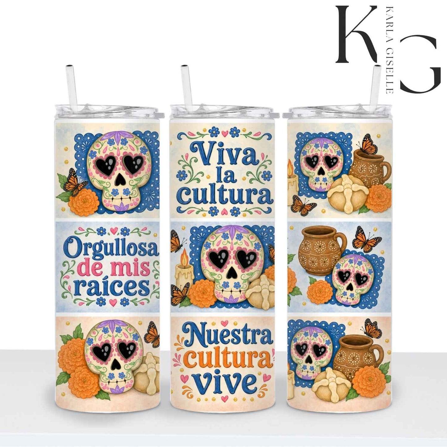 Viva la Cultura, Orgullosa de Mis Raíces 20 oz Tumbler