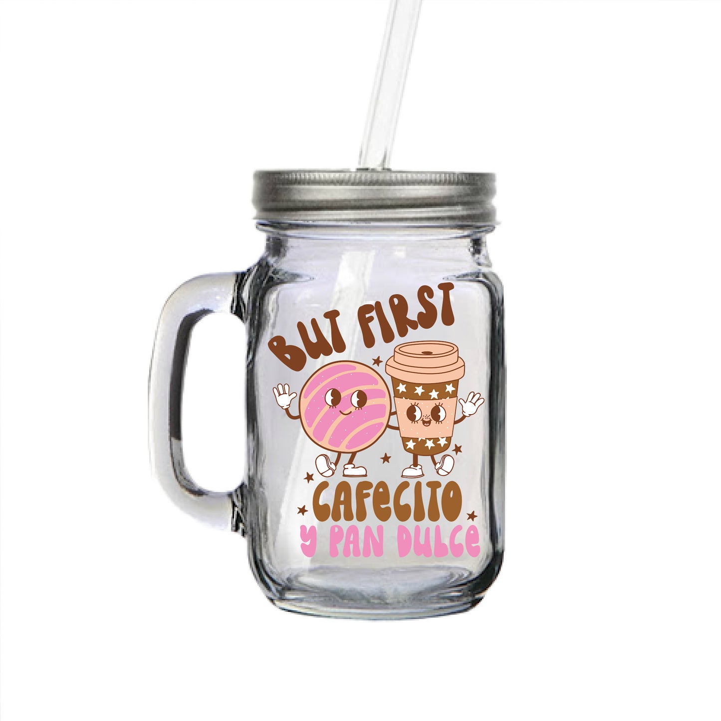 But First First Cafecito Y Pan Dulce Mason Jar Mugs