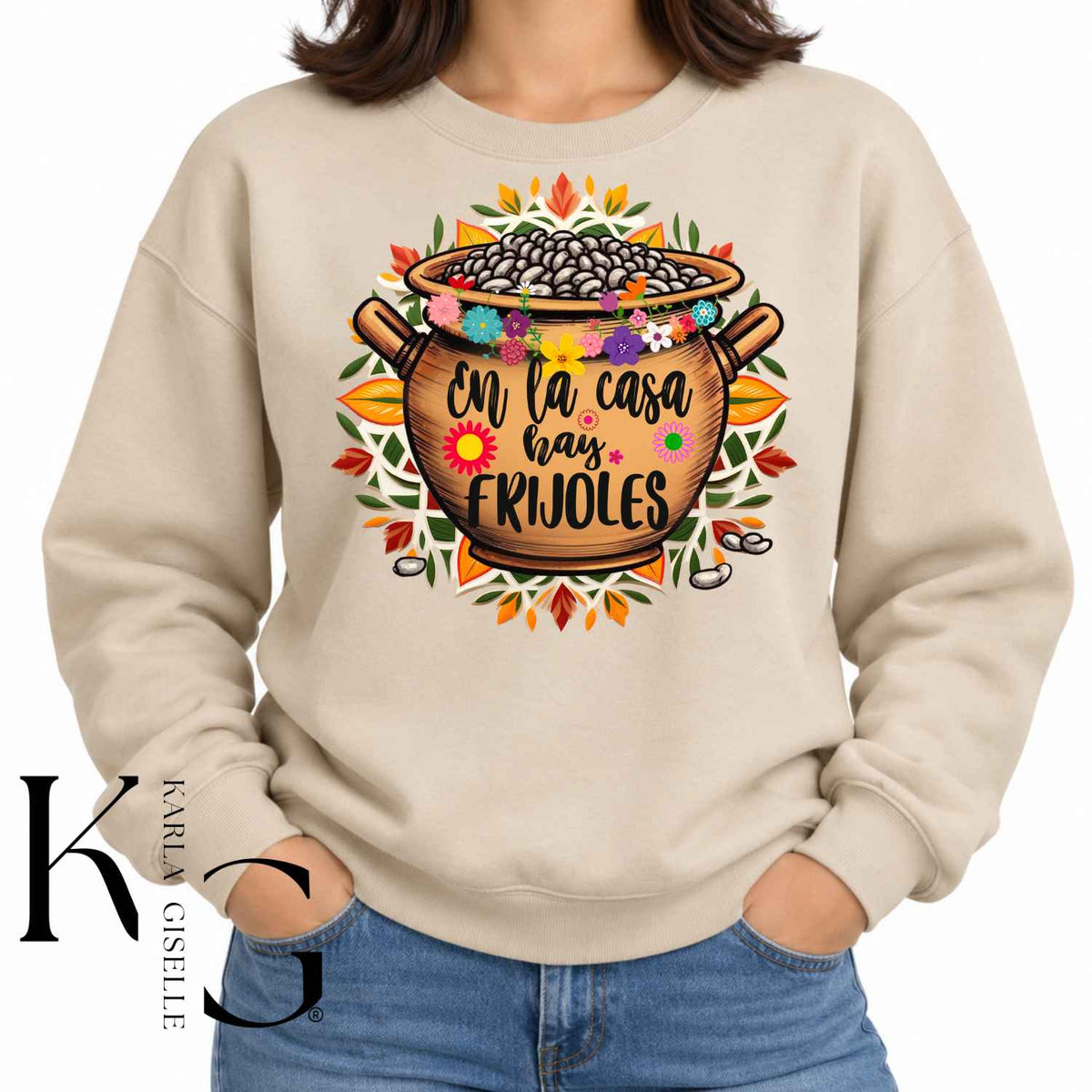 Beige En La Casa Hay Frijoles sweatshirt