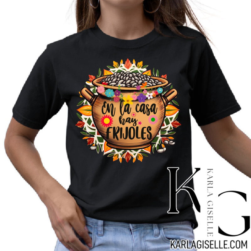 Black En La Casa Hay Frijoles T-shirt